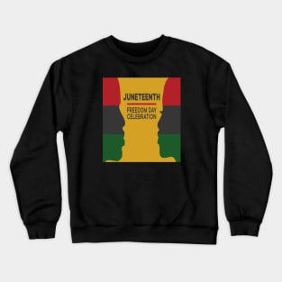 juneteenth freedom day celebration Crewneck Sweatshirt